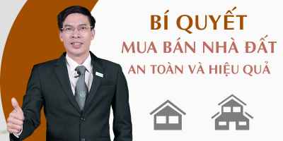 Bí quyết mua bán nhà đất an toàn và hiệu quả - Đỗ Đăng Khoa