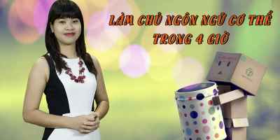 Làm Chủ Ngôn Ngữ Cơ Thể Trong 4 giờ - Phạm Phượng