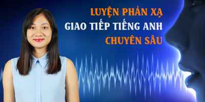 Luyện phản xạ giao tiếp tiếng anh chuyên sâu (Phần 1) - Vũ Thùy Linh (Linh Vũ)