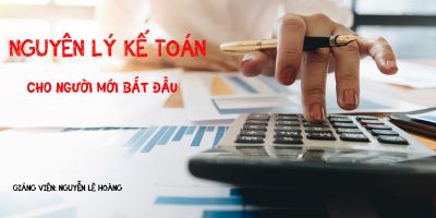 Nguyên lý kế toán cho người mới bắt đầu - Nguyễn Hoàng