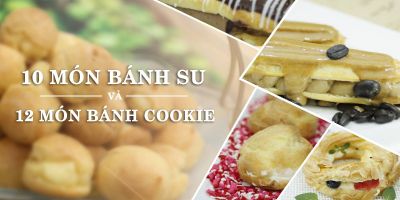 10 Món bánh su và 12 món bánh cookie - Bạch Huỳnh Uyên Linh