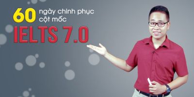 60 ngày chinh phục cột mốc 7.0 IELTS - Nguyệt Ca