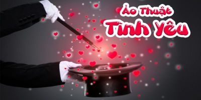Bí quyết tán tỉnh với 7 màn ảo thuật kinh điển - Hùng Trần