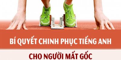 Bí quyết chinh phục Tiếng Anh cho người mất gốc - Trần Phước Hiệp