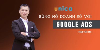 Bùng nổ doanh số với Google Ads từ A-Z - Phạm Tuấn Anh