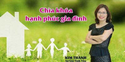 Chìa Khóa Hạnh Phúc Gia Đình - Kim Thành - Sứ Giả Tình Yêu
