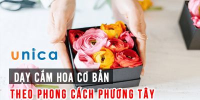 Dạy cắm hoa cơ bản theo phong cách Phương Tây - Ngô Thanh Trà