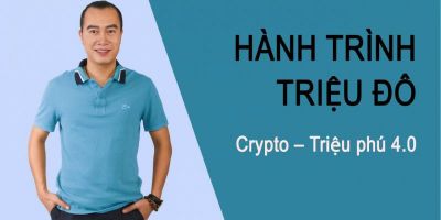 Hành trình triệu đô Crypto – Triệu phú 4.0	 - Đỗ Trọng Toàn