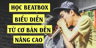 Học Beatbox biểu diễn từ cơ bản đến nâng cao - Đàm Vinh Hiển (sweet media)
