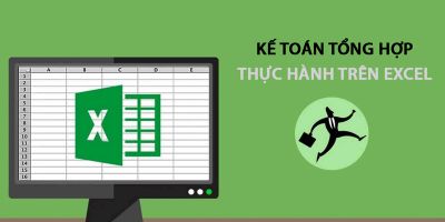 Kế toán tổng hợp thực hành trên Excel - Ths Bùi Đình Sa