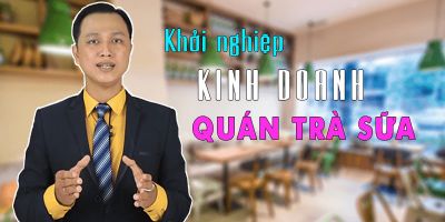 Khởi nghiệp kinh doanh quán trà sữa - Phan Thị Anh Thư