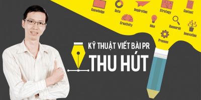 Kỹ thuật viết bài PR thu hút 	 - Phạm Đình Tuấn