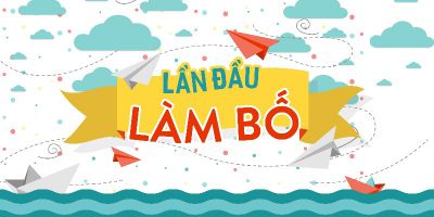 Lần đầu làm Bố - Nguyễn Hoàng Khắc Hiếu