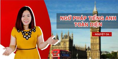 Ngữ pháp Tiếng Anh toàn diện - Nguyệt Ca