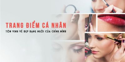 Trang điểm cá nhân - Tôn vinh vẻ đẹp rạng ngời của chính mình - Tina Nguyễn