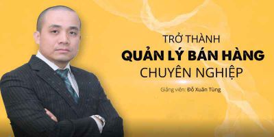 Trở thành quản lý bán hàng chuyên nghiệp - Đỗ Xuân Tùng