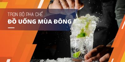 Trọn bộ pha chế đồ uống mùa đông - Kim Ngọc Hoàng ( Barista Hoàng Kim)
