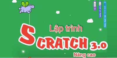 Lập trình với Scratch 3.0 nâng cao - Học viện VIETSTEM