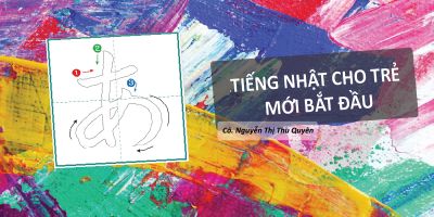 Tiếng Nhật cho trẻ mới bắt đầu - Nguyễn Thị Thu Quyên