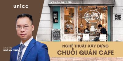 Nghệ thuật xây dựng chuỗi quán cafe, từ A đến Z - Hoàng Tùng