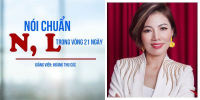 Nói chuẩn N, L trong vòng 21 ngày - Hoàng Thu Cúc