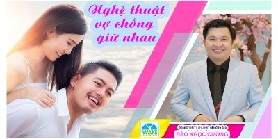 Nghệ thuật vợ chồng giữ nhau - Đào Ngọc Cường