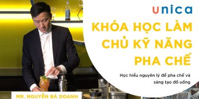Khóa học pha chế tổng hợp - Nguyễn Bá Doanh