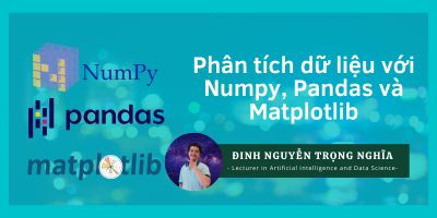 Phân tích dữ liệu với numpy, pandas và matplotlib - Đinh Nguyễn Trọng Nghĩa