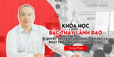 Bậc Thầy Lãnh Đạo - Trung Phạm