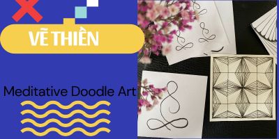 Vẽ Thiền Cơ Bản ( Meditative Doodle Art ) - Sự Khỏe Mạnh Thể Chất Và Nội Tâm - Tracy Thanh Hà