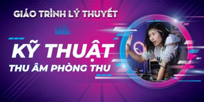 Giáo Trình Lý Thuyết Kỹ Thuật Thu  Âm Phòng Thu - Phạm Xuân Ánh