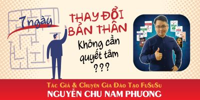 7 Ngày Thay Đổi Bản Thân Không Cần Quyết Tâm - FuSuSu