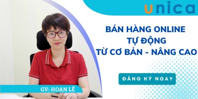 Bán hàng Online tự động - từ cơ bản tới nâng cao - Hoan Lê