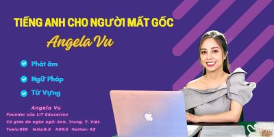 Tiếng Anh dành cho người mất gốc (Phần 1) - Angela Vu