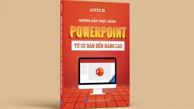 Sách Hướng dẫn thực hành Powerpoint từ cơ bản đến nâng cao - Đội ngũ Unica