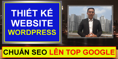 Thiết kế website wordpress chuẩn SEO lên TOP Google - Huỳnh Ngọc Thanh