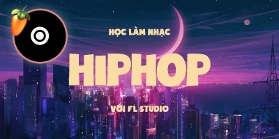 Học Làm Nhạc Hiphop Với FL Studio - Đàm Vinh Hiển (sweet media)