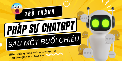 Trở thành Pháp sư ChatGPT sau một buổi chiều - Trần Vương Anh