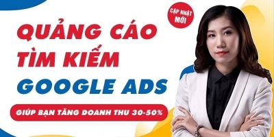 Khóa Học Google Ads Tìm Kiếm giúp Tăng Doanh Thu - Hồ Hồng Phước